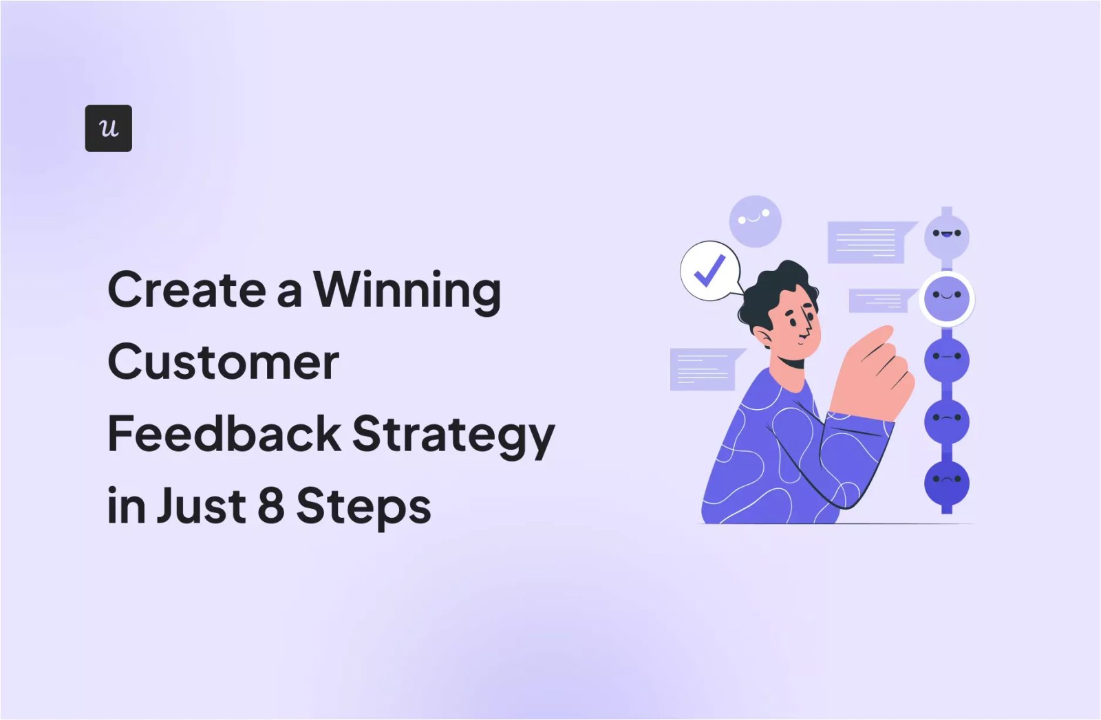 Create a Winning Customer Feedback Strategy in Just 8 Steps cover