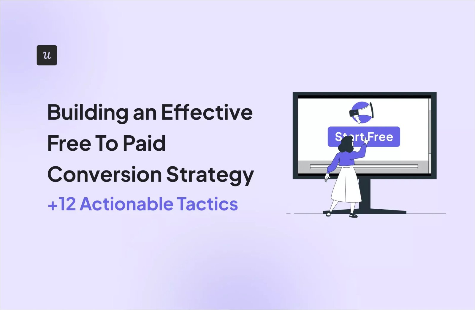 Building an Effective Free-To-Paid Conversion Strategy (+12 Actionable Tactics) cover