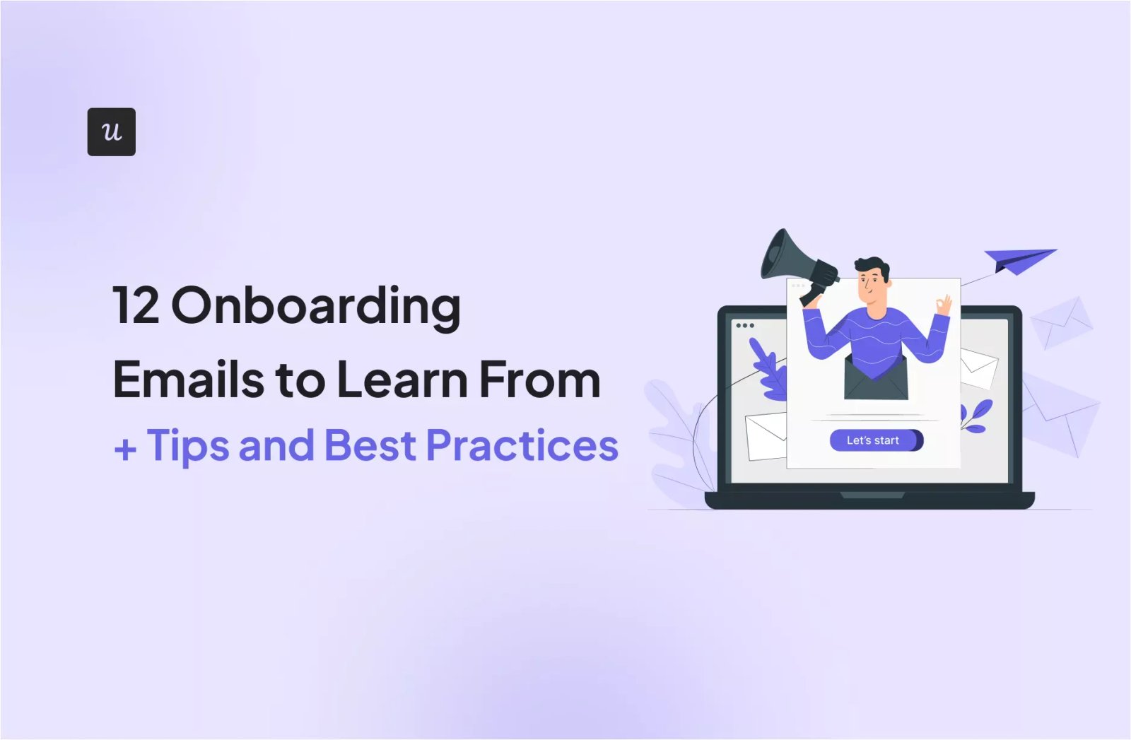 12 Onboarding Emails to Learn From (+ Tips and Best Practices) cover
